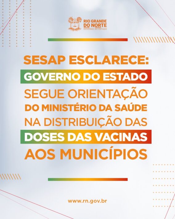Governo do Estado segue orientação do Ministério da Saúde na distribuição das doses das vacinas aos municípios