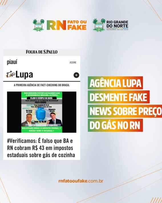 Agência Lupa desmente notícia falsa que distorce valor de ICMS cobrado sobre preço do gás de cozinha no RN