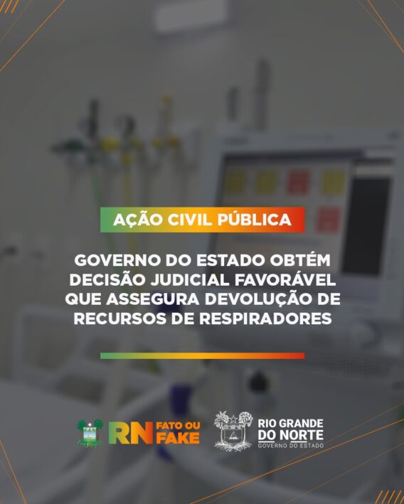 Governo do Estado obtém decisão judicial favorável que assegura devolução de recursos de respiradores