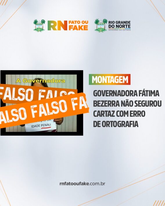 Governadora Fátima Bezerra não segurou cartaz com erro de ortografia