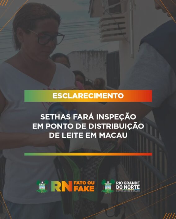 Sethas fará inspeção em ponto de distribuição de leite em Macau