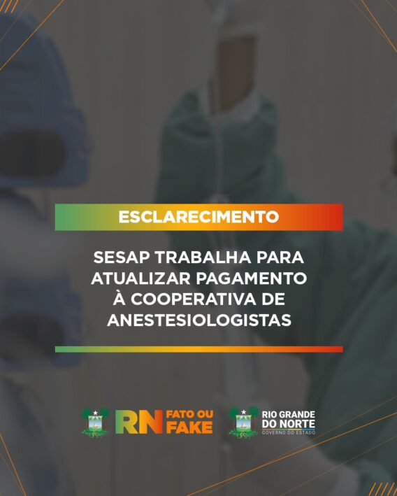Sesap trabalha para atualizar pagamento à Cooperativa de Anestesiologistas