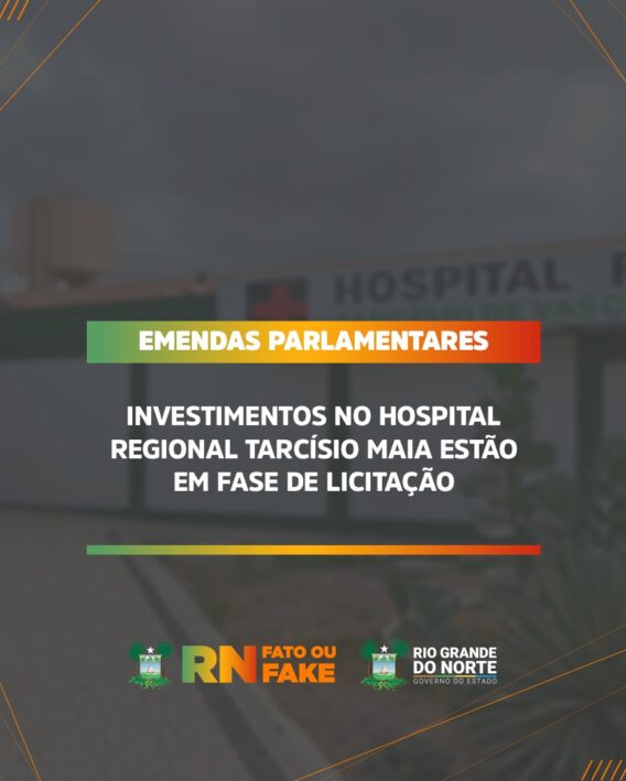 Investimentos no Hospital Regional Tarcísio Maia estão em fase de licitação