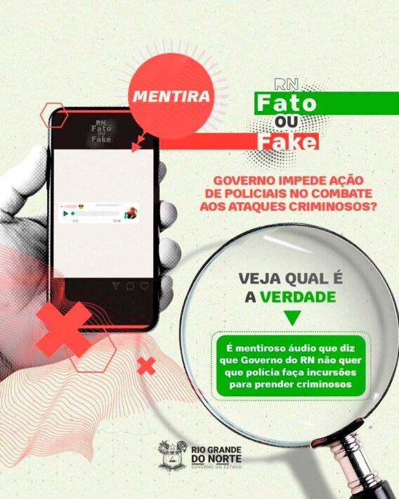 É mentiroso áudio que diz que Governo do RN não quer que polícia faça incursões para prender criminosos