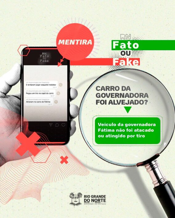 Carro da governadora Fátima Bezerra não foi atacado ou atingido por tiro