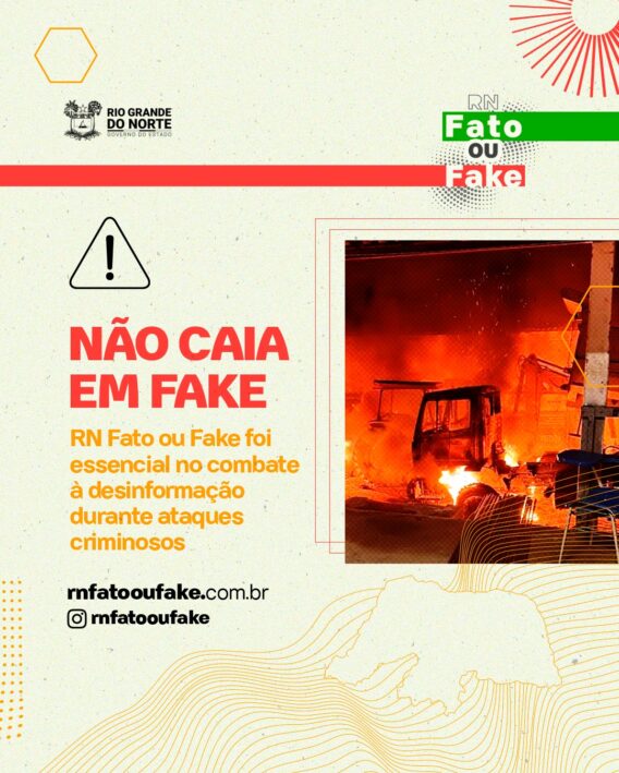 RN Fato ou Fake colaborou para desmentir notícias falsas durante ataques violentos