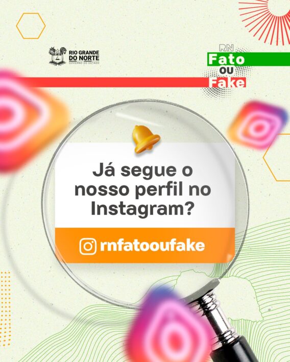Siga o RN Fato ou Fake no Instagram