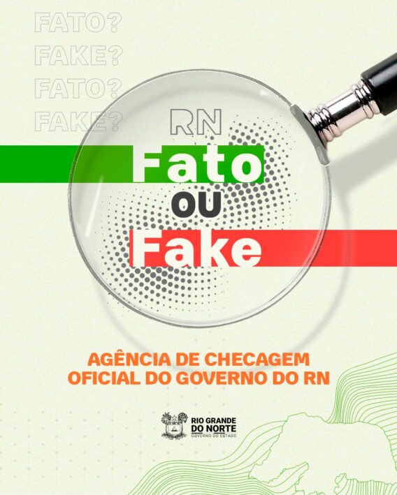 RN Fato ou Fake: o seu canal contra a desinformação