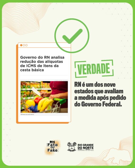 Governo do RN analisa redução das alíquotas de ICMS de itens da cesta básica