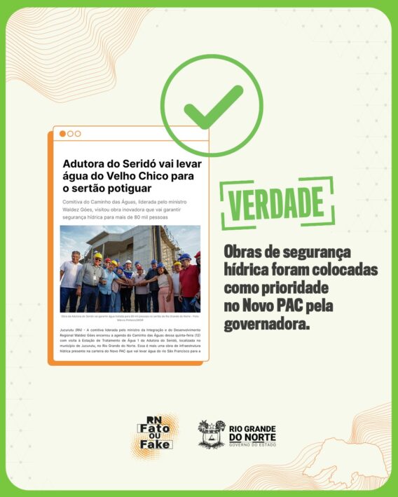 Obras de segurança hídrica são colocadas como prioridade no PAC pelo Governo do RN