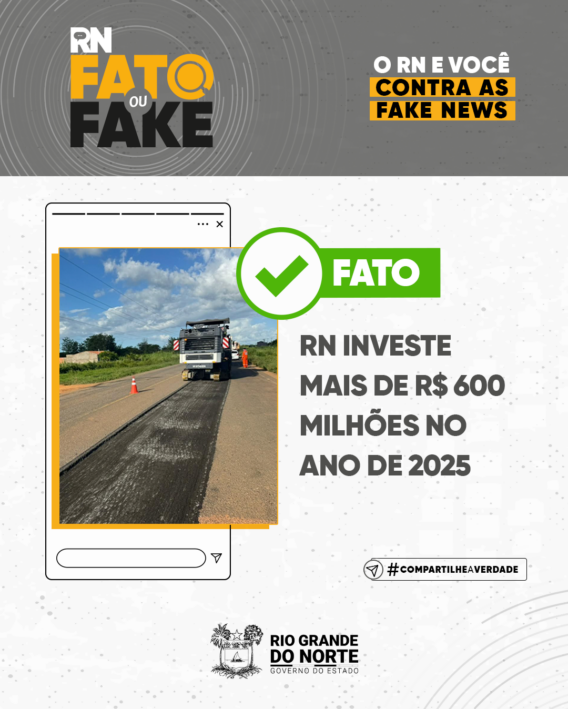 RN investe mais de R$ 600 milhões no ano de 20025
